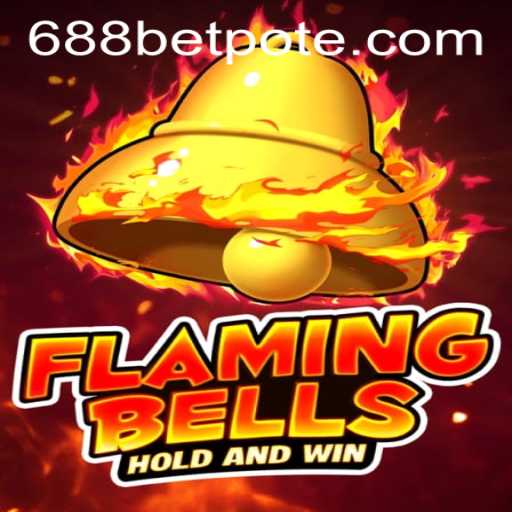 Flaming Bells: A Captivating Gameplay Experience with 688bet PH Login