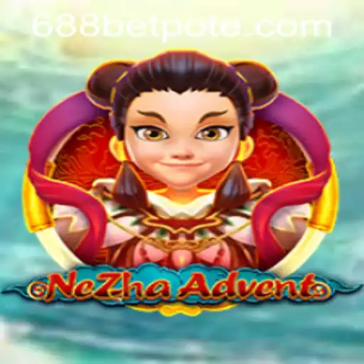 Exploring NeZhaAdvent and 688bet PH Login: A Comprehensive Guide
