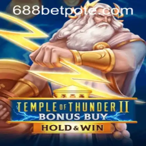 Experience the Excitement of Temple of Thunder II Bonus Buy and Navigate 688bet PH Login
